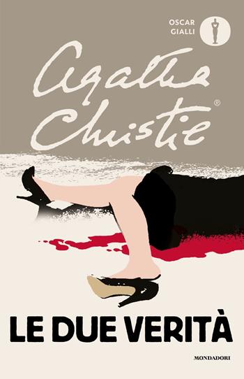 Le due verità - Agatha Christie - Libro Mondadori 2018, Oscar gialli | Libraccio.it