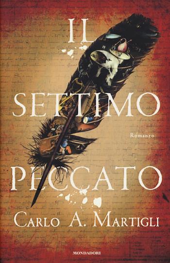 Il settimo peccato - Carlo A. Martigli - Libro Mondadori 2018, Omnibus | Libraccio.it
