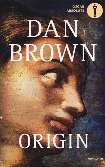 Origin - Dan Brown - Libro Mondadori 2019, Oscar absolute | Libraccio.it