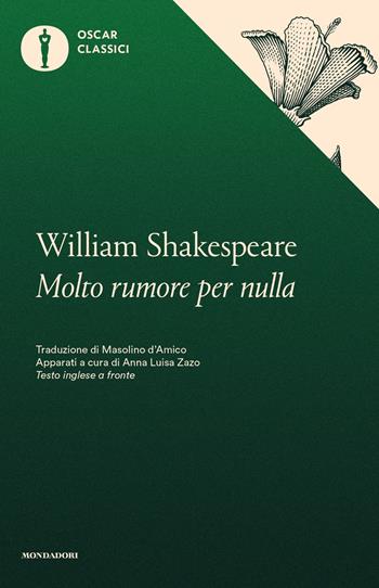 Molto rumore per nulla - William Shakespeare - Libro Mondadori 2018, Oscar classici | Libraccio.it