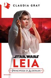 Leia. Principessa di Alderaan. Star Wars