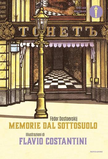 Memorie dal sottosuolo. Ediz. a colori - Fëdor Dostoevskij - Libro Mondadori 2018, Oscar baobab. Classici | Libraccio.it