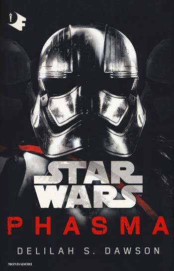Star Wars: Phasma - Delilah S. Dawson - Libro Mondadori 2019, Oscar fantastica | Libraccio.it