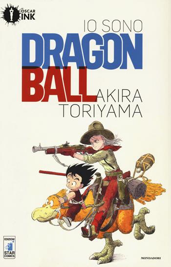 Io sono Dragon Ball. Vol. 1 - Akira Toriyama - Libro Mondadori 2018, Oscar Ink | Libraccio.it