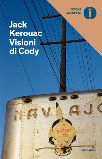 Visioni di Cody - Jack Kerouac - Libro Mondadori 2019 | Libraccio.it