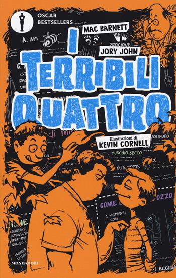 I terribili quattro - Mac Barnett, Jory John - Libro Mondadori 2019, Oscar bestsellers | Libraccio.it