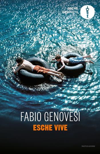 Esche vive - Fabio Genovesi - Libro Mondadori 2018, Oscar absolute | Libraccio.it