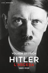 Hitler. Vol. 1: L' ascesa (1889-1939)