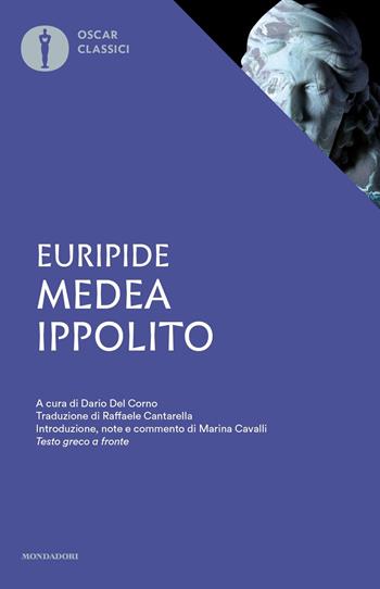 Medea-Ippolito. Testo greco a fronte - Euripide - Libro Mondadori 2019, Oscar classici | Libraccio.it