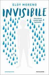 Invisibile. Una storia contro ogni bullismo