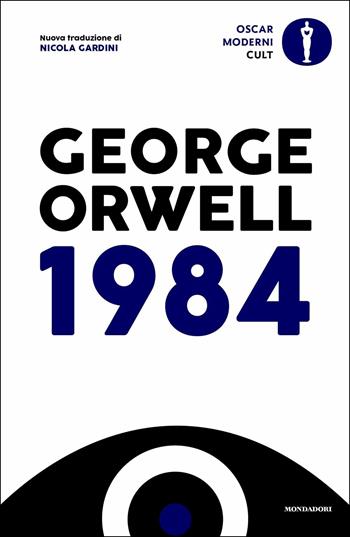 1984 - George Orwell - Libro Mondadori 2019, Oscar moderni. Cult | Libraccio.it