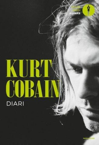 Diari - Kurt Cobain - Libro Mondadori 2019, Nuovi oscar saggi | Libraccio.it