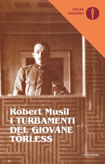 I turbamenti del giovane Törless - Robert Musil - Libro Mondadori 2019, Oscar moderni | Libraccio.it