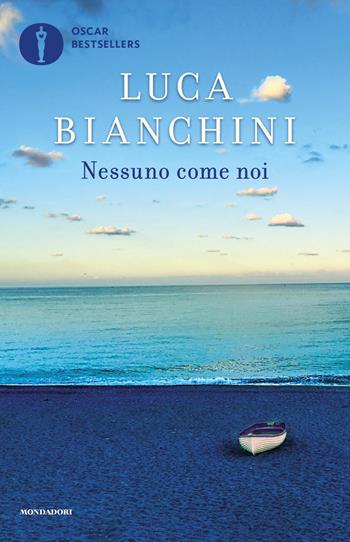 Nessuno come noi - Luca Bianchini - Libro Mondadori 2020, Oscar bestsellers | Libraccio.it