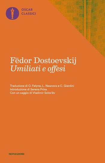 Umiliati e offesi - Fëdor Dostoevskij - Libro Mondadori 2019, Oscar classici | Libraccio.it