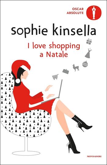 I love shopping a Natale - Sophie Kinsella - Libro Mondadori 2020, Oscar absolute | Libraccio.it