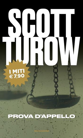 Prova d'appello - Scott Turow - Libro Mondadori 2020, I miti | Libraccio.it