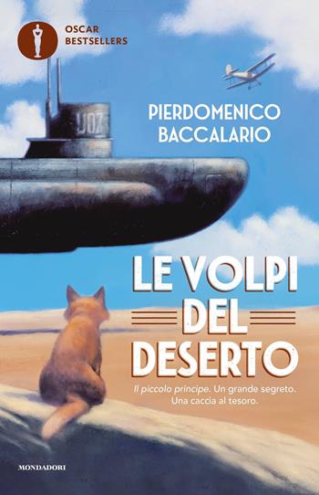 Le volpi del deserto - Pierdomenico Baccalario - Libro Mondadori 2021, Oscar bestsellers | Libraccio.it