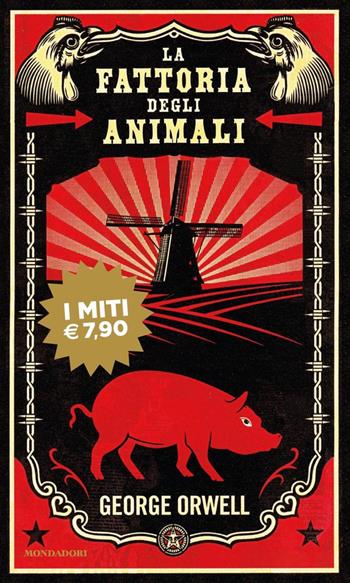 La fattoria degli animali - George Orwell - Libro Mondadori 2020, I miti | Libraccio.it