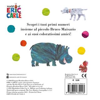 1 2 3. Impara a contare con il piccolo Bruco Maisazio. Ediz. a colori - Eric Carle - Libro Mondadori 2021 | Libraccio.it