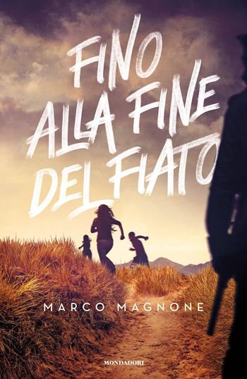 Fino alla fine del fiato - Marco Magnone - Libro Mondadori 2021, I Grandi | Libraccio.it