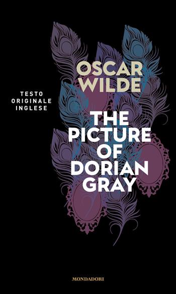 The picture of Dorian Gray. Ediz. inglese - Oscar Wilde - Libro Mondadori 2021, I miti | Libraccio.it