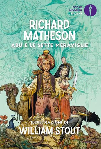 Abu e le sette meraviglie - Richard Matheson - Libro Mondadori 2022, Oscar baobab. Moderni | Libraccio.it