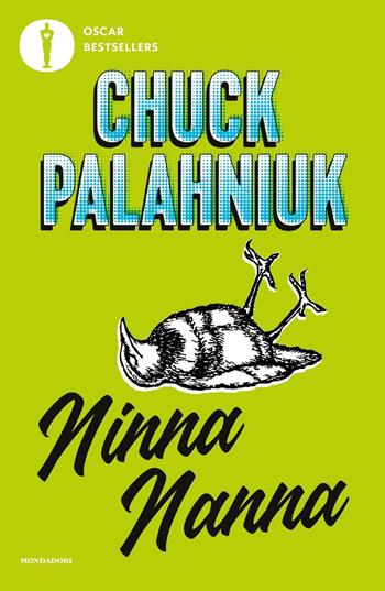 Ninna nanna - Chuck Palahniuk - Libro Mondadori 2021, Oscar bestsellers | Libraccio.it