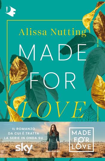 Made for love - Alissa Nutting - Libro Mondadori 2022, Oscar fantastica | Libraccio.it