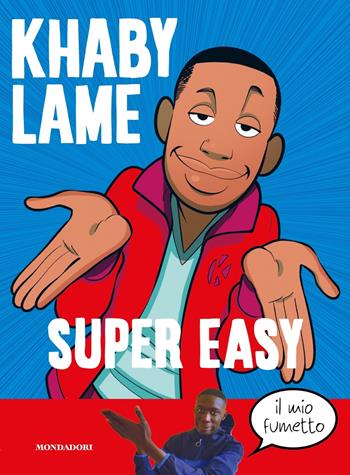 Super Easy - Khaby Lame, Giulio D'Antona - Libro Mondadori 2022, Biblioteca umoristica Mondadori | Libraccio.it