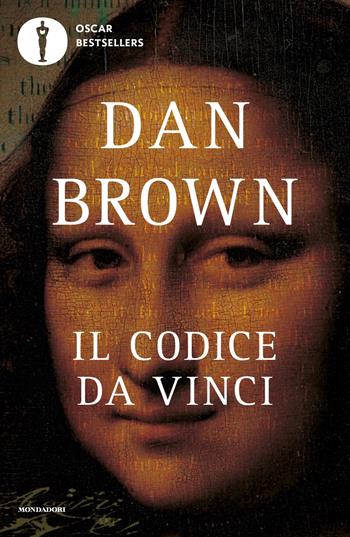 Il Codice da Vinci - Dan Brown - Libro Mondadori 2022, Oscar bestsellers | Libraccio.it