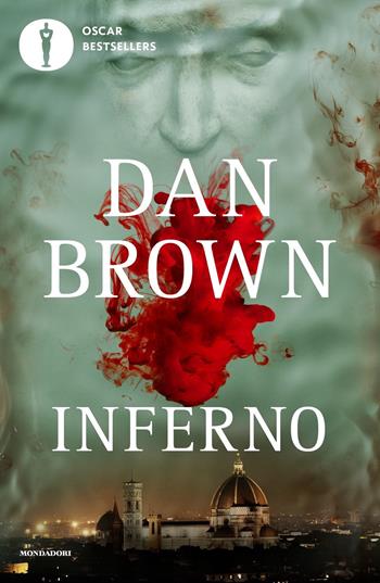 Inferno - Dan Brown - Libro Mondadori 2022, Oscar bestsellers | Libraccio.it