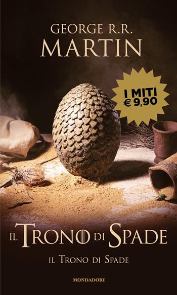 Il Trono di Spade. Vol. 1: Il Trono di Spade - George R. R. Martin - Libro Mondadori 2022, I miti | Libraccio.it