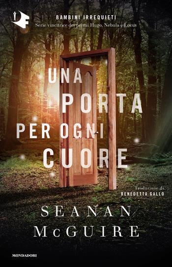 Una porta per ogni cuore - Seanan McGuire - Libro Mondadori 2022, Oscar fantastica paperback | Libraccio.it