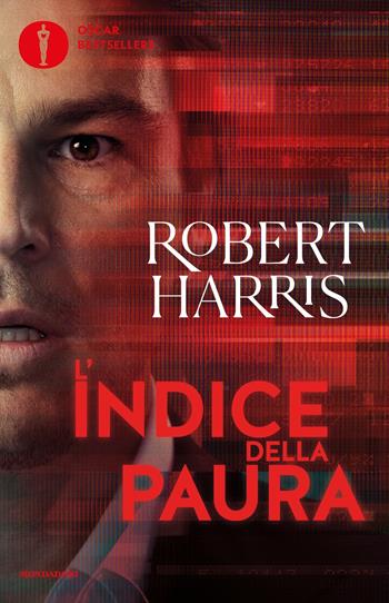 L'indice della paura - Robert Harris - Libro Mondadori 2022, Oscar bestsellers | Libraccio.it