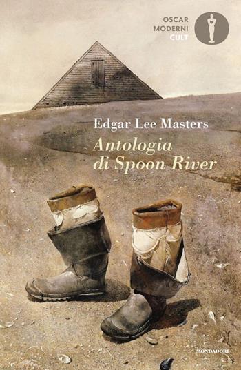Antologia di Spoon River. Testo inglese a fronte - Edgar Lee Masters - Libro Mondadori 2022, Oscar moderni. Cult | Libraccio.it