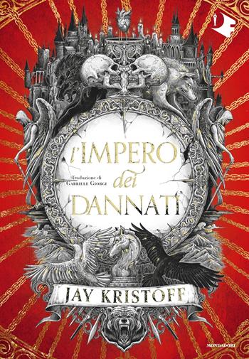 L'impero dei dannati. Vol. 2: Empire of the damned - Jay Kristoff - Libro Mondadori 2024, Oscar fantastica | Libraccio.it