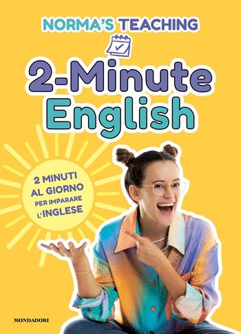 2-Minute English. 2 minuti al giorno per imparare l'inglese - Norma Cerletti - Libro Mondadori 2022, Gaia | Libraccio.it
