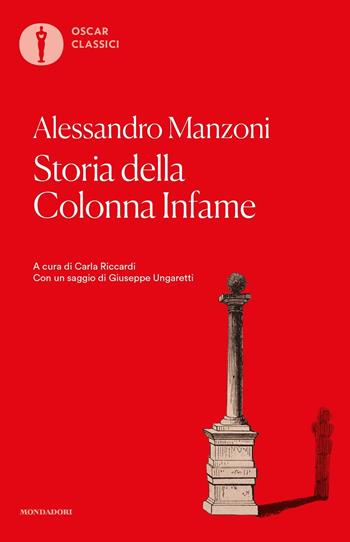 Storia della colonna infame - Alessandro Manzoni - Libro Mondadori 2023, Nuovi oscar classici | Libraccio.it