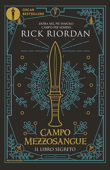 Campo Mezzosangue. Il libro segreto - Rick Riordan - Libro Mondadori 2023, Oscar bestsellers | Libraccio.it