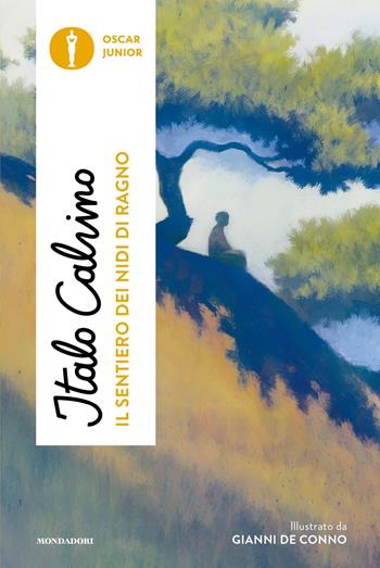 Il sentiero dei nidi di ragno - Italo Calvino - Libro Mondadori 2023, Oscar junior | Libraccio.it