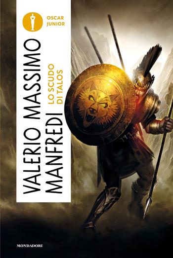 Lo scudo di Talos - Valerio Massimo Manfredi - Libro Mondadori 2023, Oscar junior | Libraccio.it