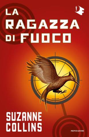 La ragazza di fuoco. Hunger games - Suzanne Collins - Libro Mondadori 2023, Oscar fantastica paperback | Libraccio.it