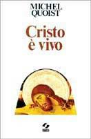 Cristo è vivo - Michel Quoist - Libro SEI 1970, Il popolo cristiano | Libraccio.it