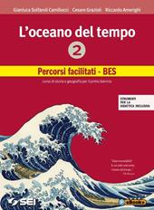 L'oceano del tempo. Percorsi facilitati-BES. Strumenti per la didattica inclusiva. Con e-book. Vol. 2