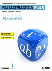 Fai matematica plus. Con e-book. Con espansione online. Vol. 3: Algebra-Preparati all'esame-Matematica in gioco