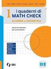 I quaderni di math check. Con e-book. Con espansione online. Vol. 1: Algebra e geometria