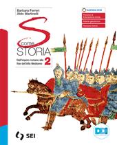 S come storia. Con Percorso UdA per studente. Con e-book. Con espansione online. Vol. 2: Dall'impero romano alla fine dell'alto medioevo