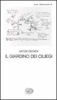 Il giardino dei ciliegi - Anton Cechov - Libro Einaudi 1997, Collezione di teatro | Libraccio.it
