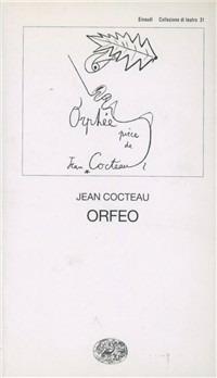 Orfeo - Jean Cocteau - Libro Einaudi 1997, Collezione di teatro | Libraccio.it